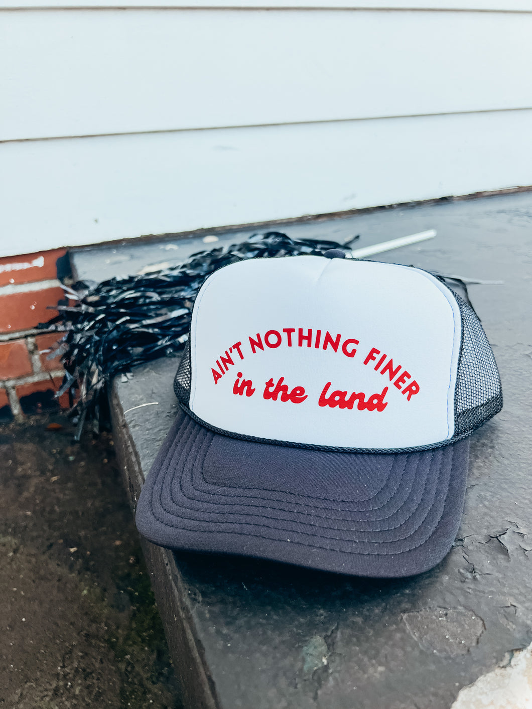 Ain't Nothing Finer Trucker Hat-Black & White